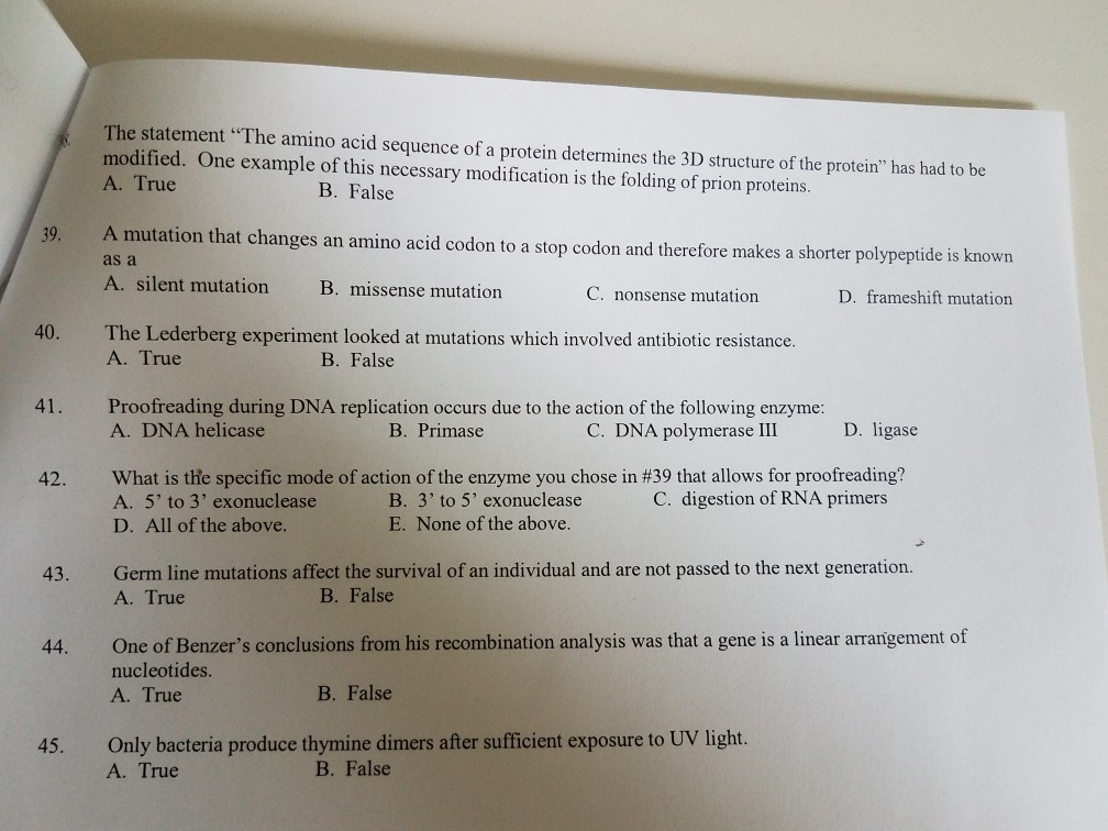 Question: The statement "The amino acid sequence of a protein determines the 3D structure of the protein" h...