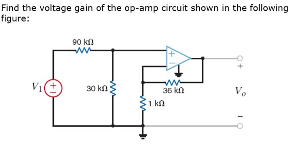 Solved Find The Voltage Gain Of The Op Circuit Shown In Chegg