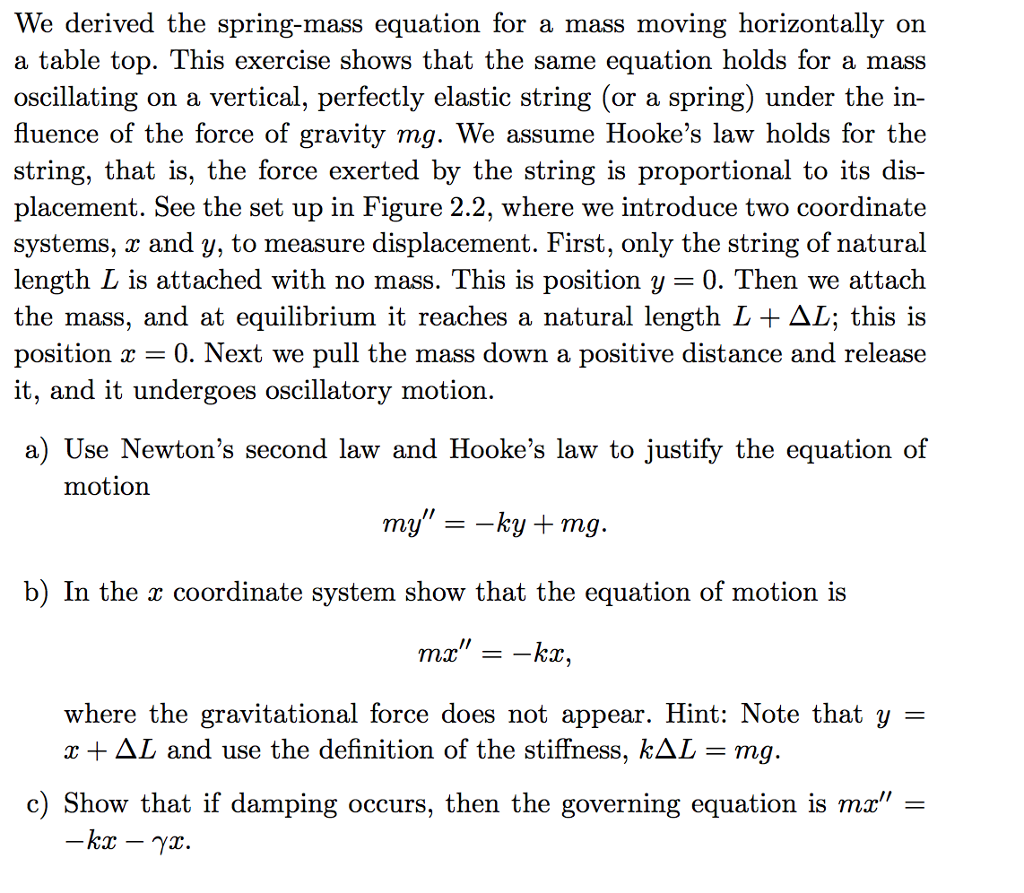 Solved C The Governing Equation Should Be Mx Kx Chegg