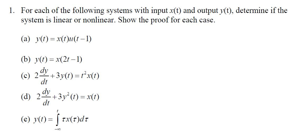 Solved For Each Of The Following Systems With Input X T And Chegg