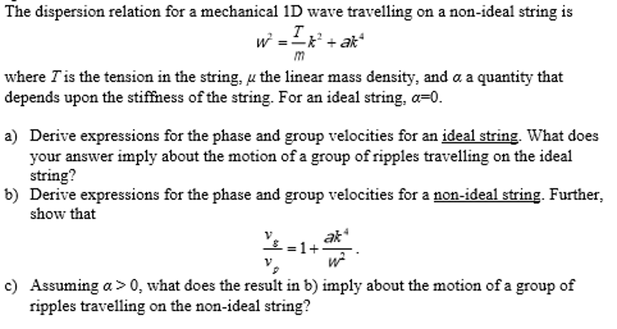 Solved The Dispersion Relation For A Mechanical D Wave Chegg