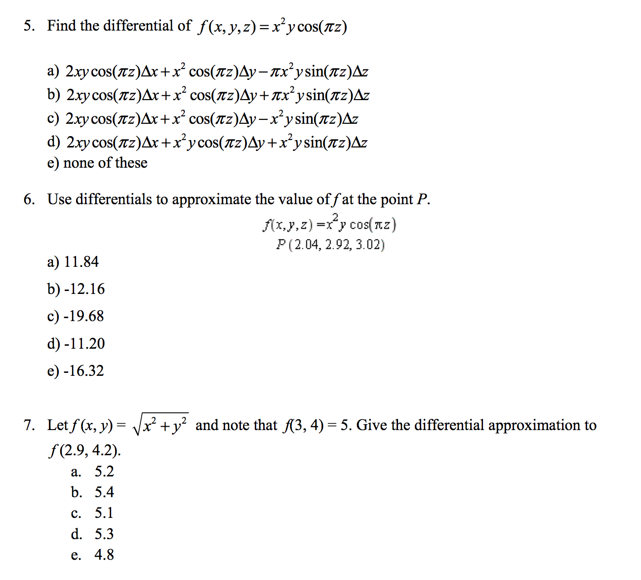 Solved Find the differential of f (x, y, z) = x2y cos(pi z