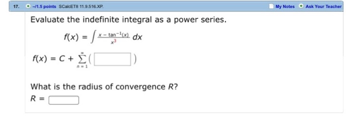 Solved Evaluate The Indefinite Integral As A Power Series Chegg