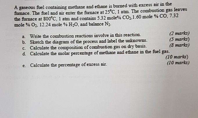 Solved A Gaseous Fuel Containing Methane And Ethane Is Chegg