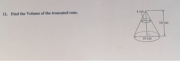 Solved Find The Volume Of The Truncated Cone Chegg