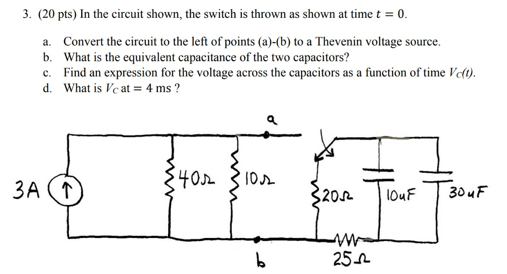 Solved 3 20 Pts In The Circuit Shown The Switch Is Chegg