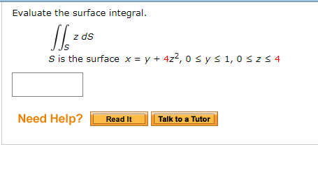 Solved Evaluate The Surface Integral Doubleintegral S Z Ds Chegg