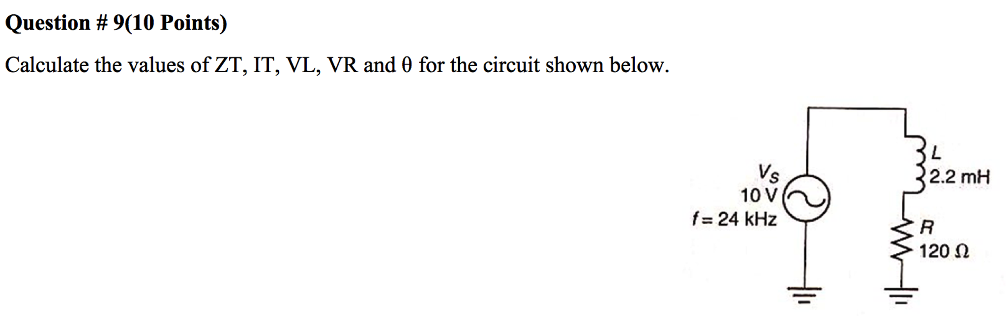 Solved Calculate The Values Of Zt It Vl Vr And For The Chegg