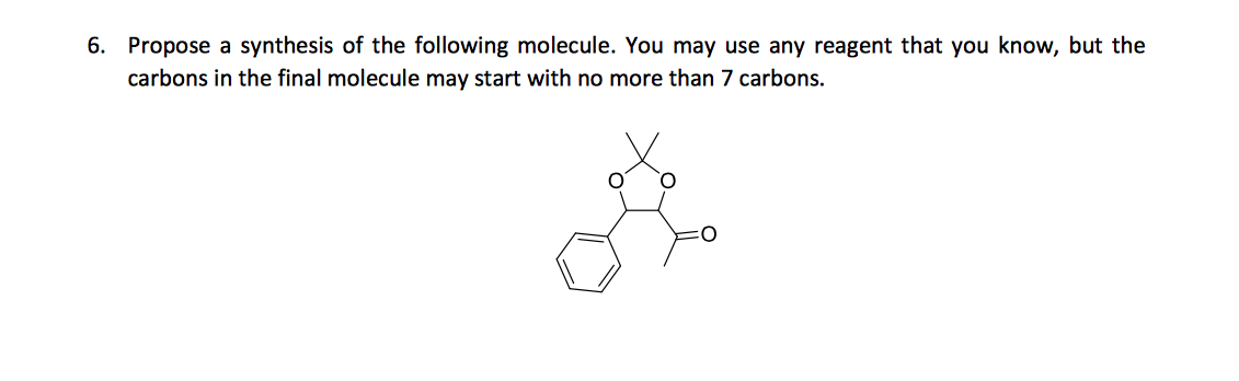 Solved Propose A Synthesis Of The Following Molecule You Chegg