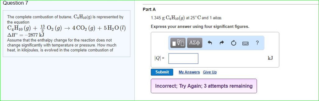 Solved Question 7 Part A The Complete Combustion Of Butane Chegg