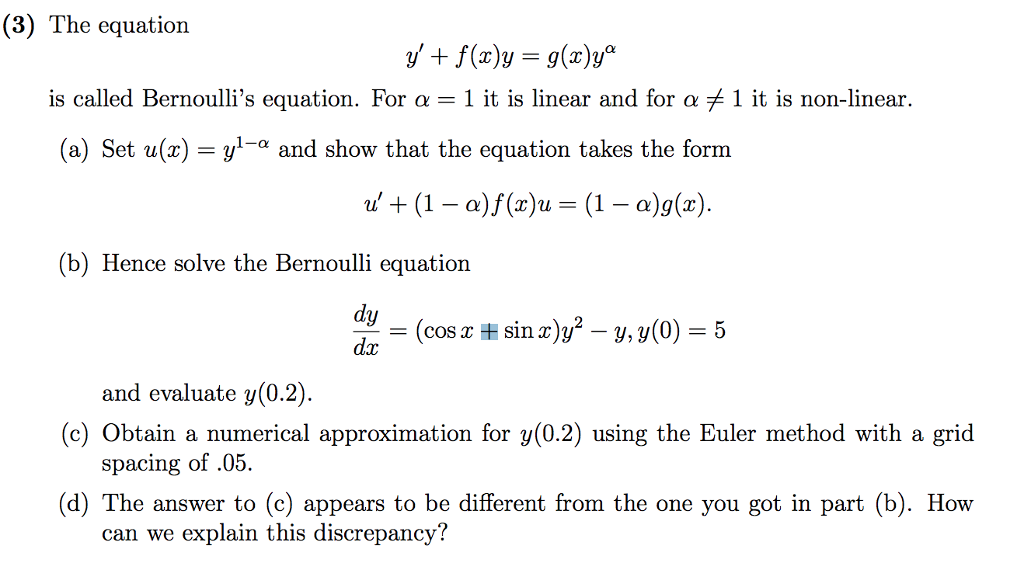 Solved 3 The Equation Is Called Bernoulli S Equation For Chegg