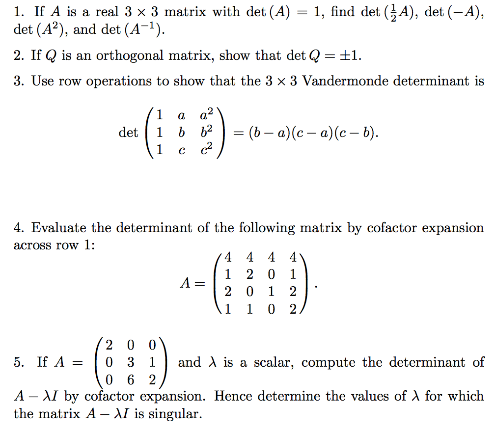 Solved If A Is A Real 3x3 Matrix With Det A 1 Find D