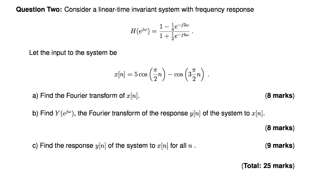 Solved Question Two Consider A Linear Time Invariant System Chegg