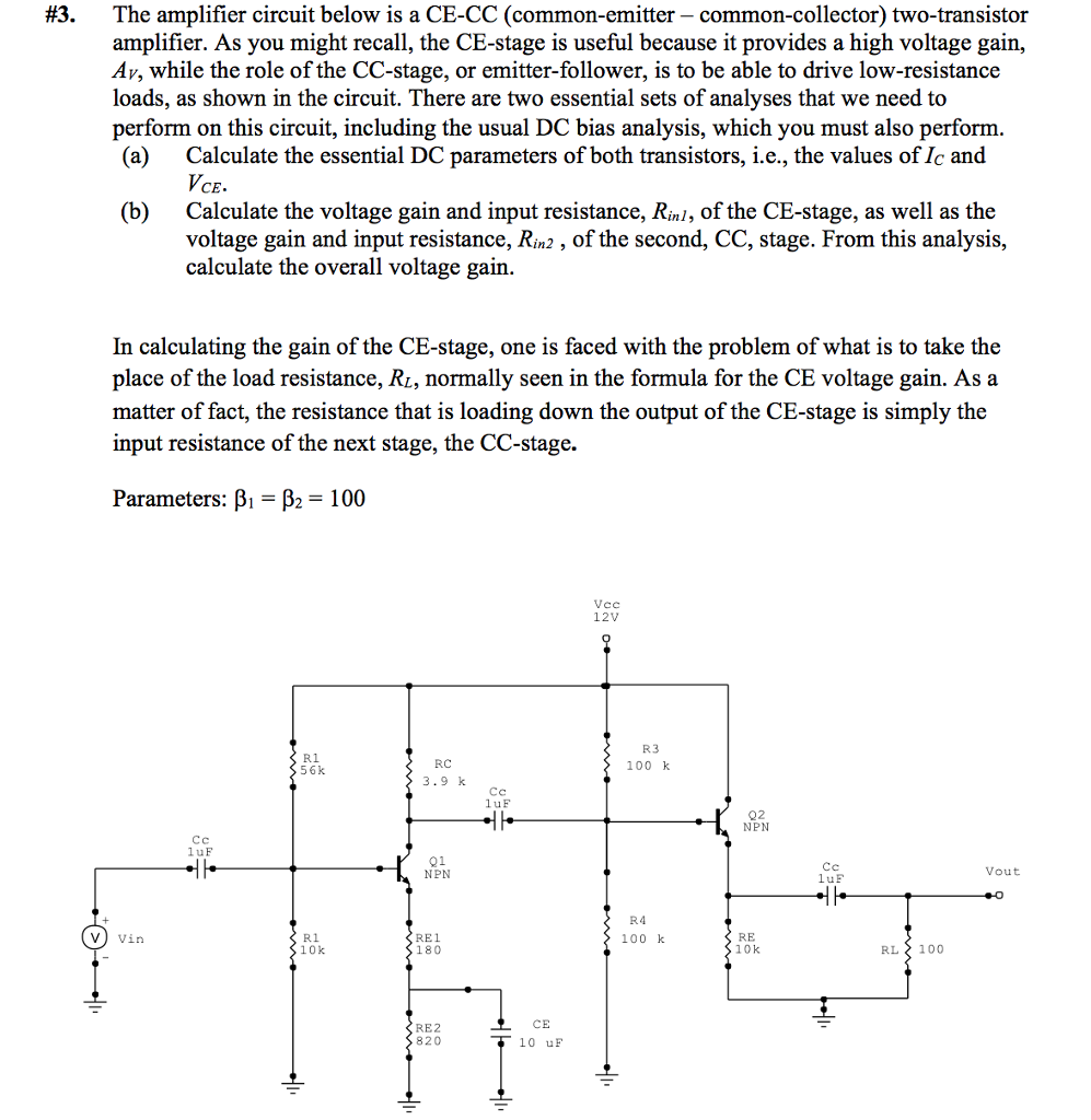 Solved 3 The Amplifier Circuit Below Is A CE CC Chegg