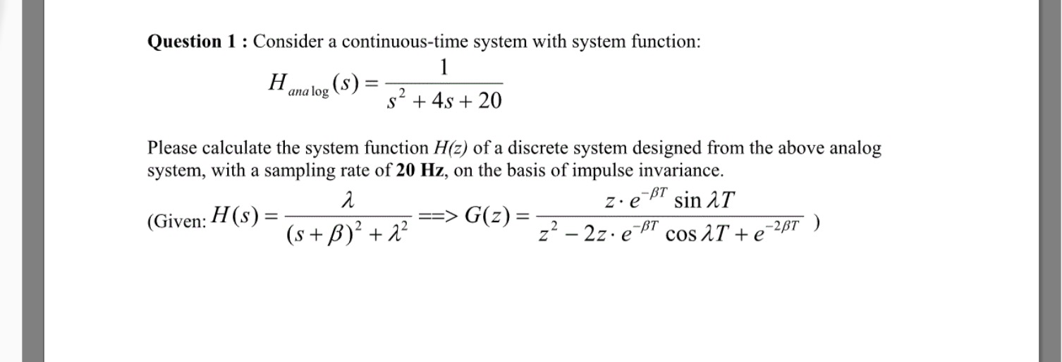 Solved Consider A Continuous Time System With System Chegg