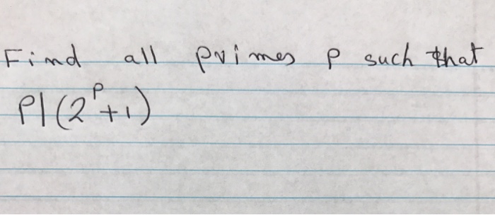 Solved Find All Primes P Such That P 2 P 1 Chegg