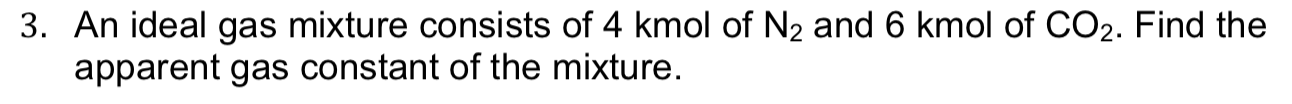 Solved An Ideal Gas Mixture Consists Of Kmol Of N And Chegg