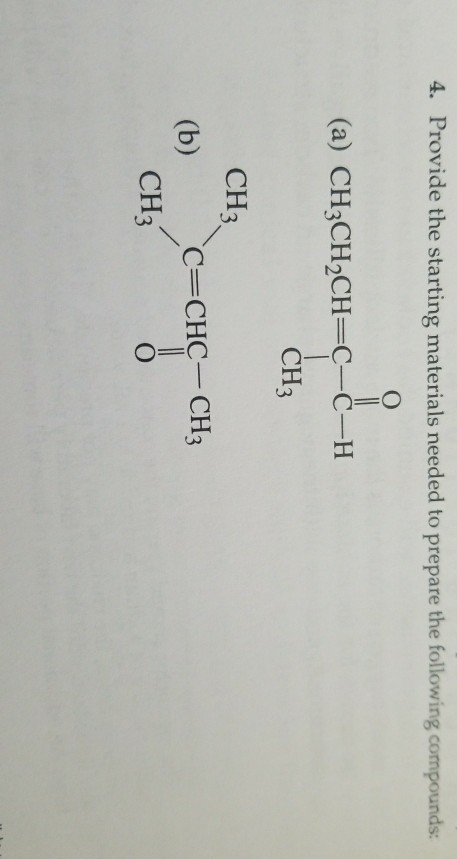 Solved 4 Provide The Starting Materials Needed To Prepare Chegg