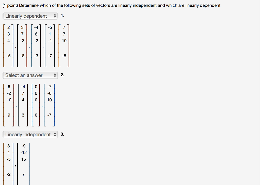 Solved Determine Which Of The Following Sets Of Vectors Are Chegg