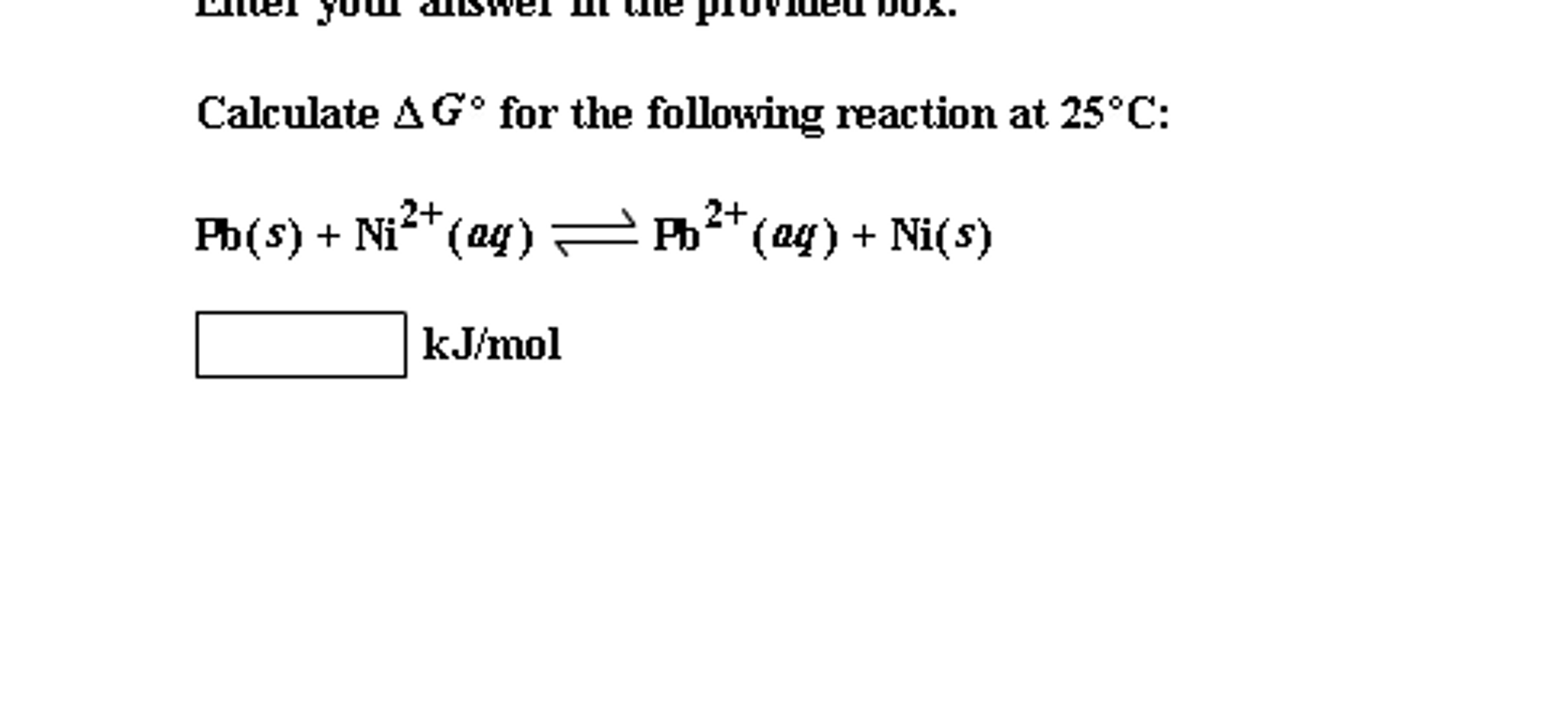 Solved Calculate Delta G Degree For The Following Reaction Chegg