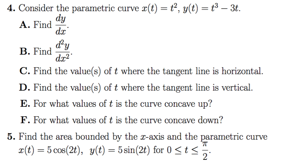 Solved 4 Consider The Parametric Curve X T T2 Y T T3 3t Chegg