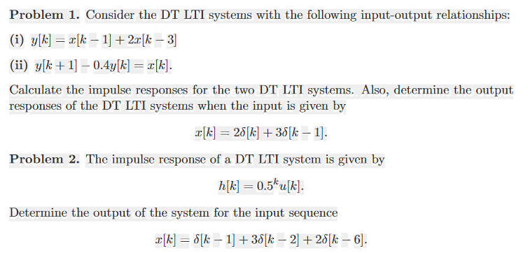 Solved Problem Consider The Dt Lti Systems With The Chegg