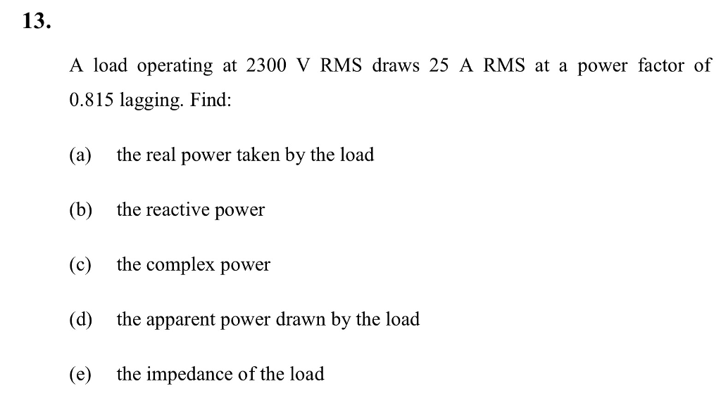 Solved A Load Operating At 2300 V RMS Draws 25 A RMS At A Chegg