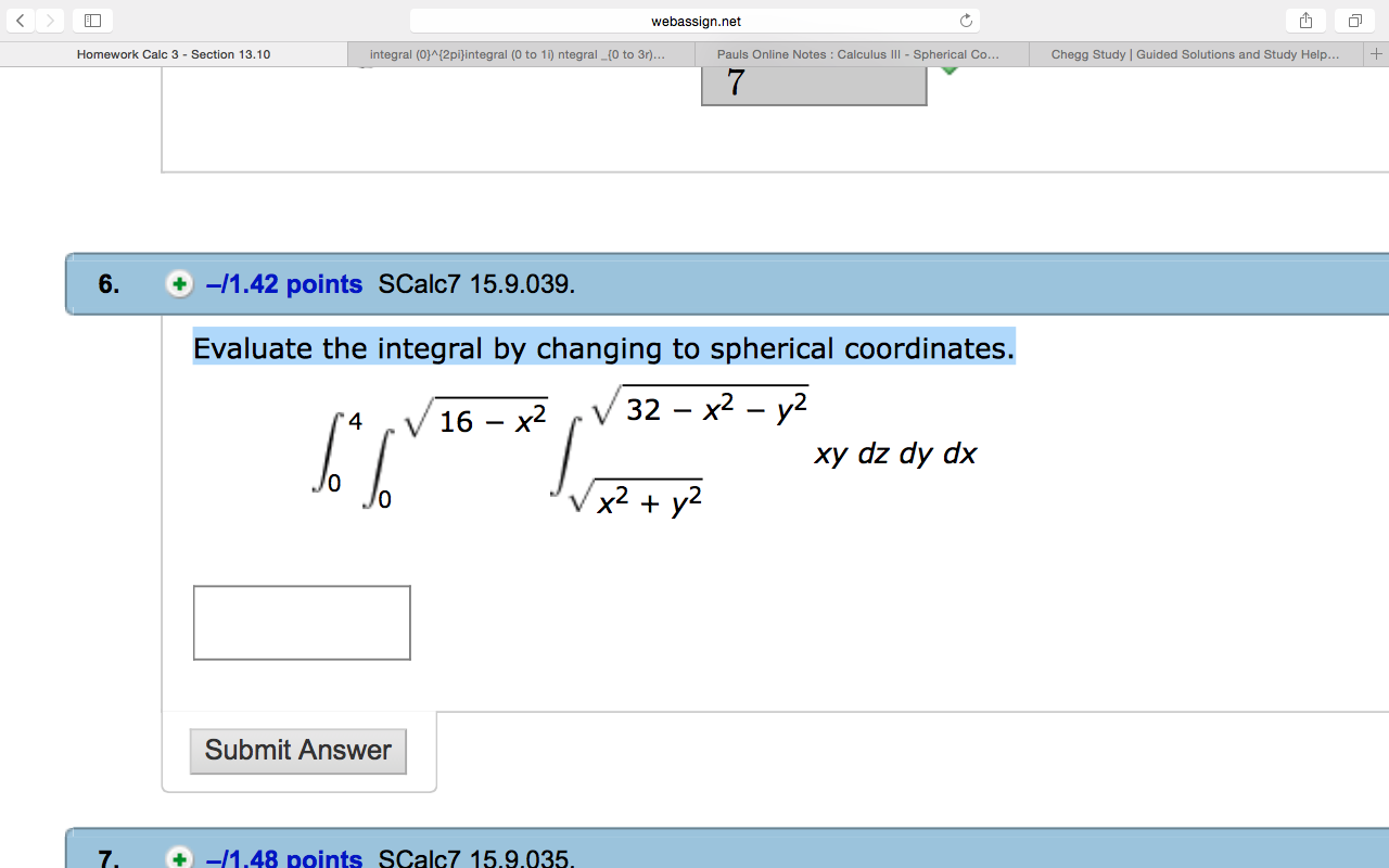 Solved Evaluate The Integral By Changing To Spherical Chegg