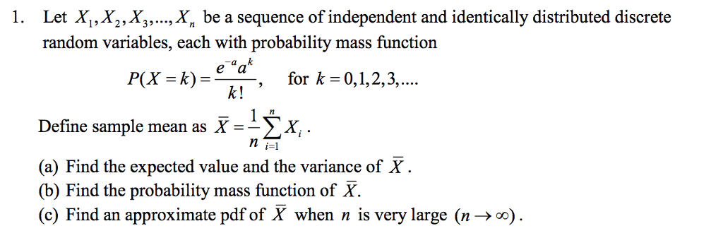 Solved 1 X Be A Sequence Of Independent And Identically Chegg