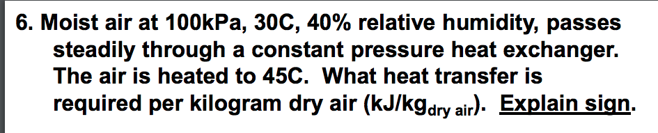 Solved Moist Air At Kpa C Relative Humidity Chegg