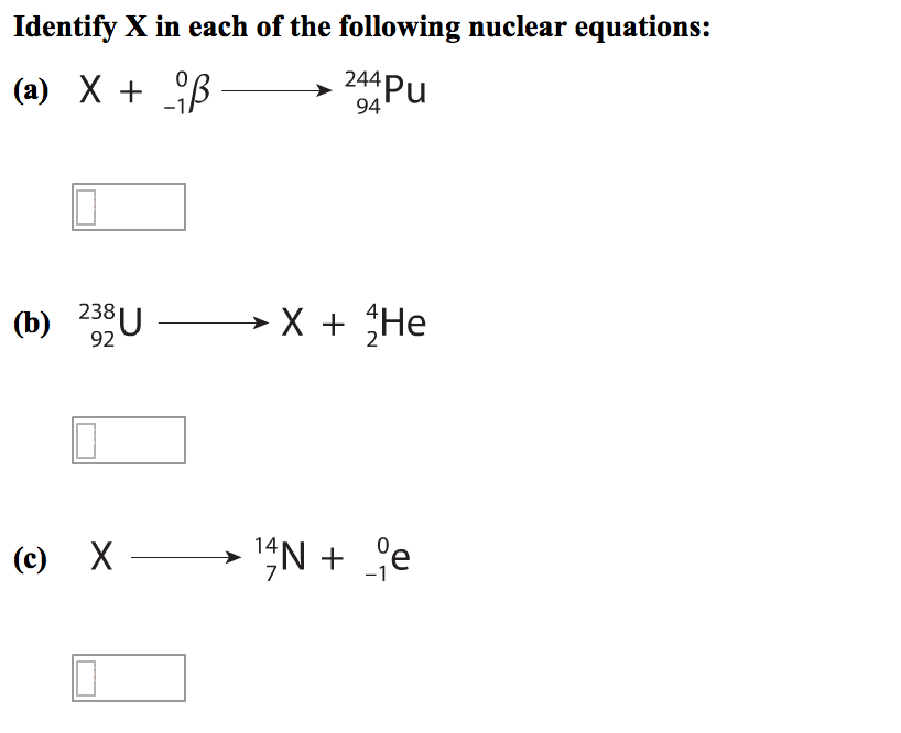 Solved Identify X In Each Of The Following Nuclear Chegg