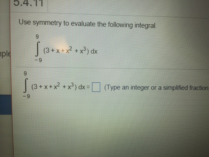 Solved Use Symmetry To Evaluate The Following Integral Chegg