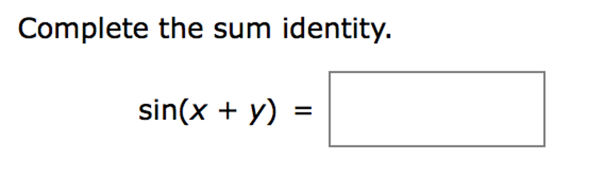 Solved Complete The Sum Identity Sin X Y Chegg