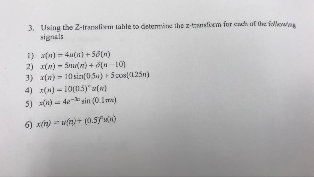 Solved Using The Z Transform Table To Determine The Chegg