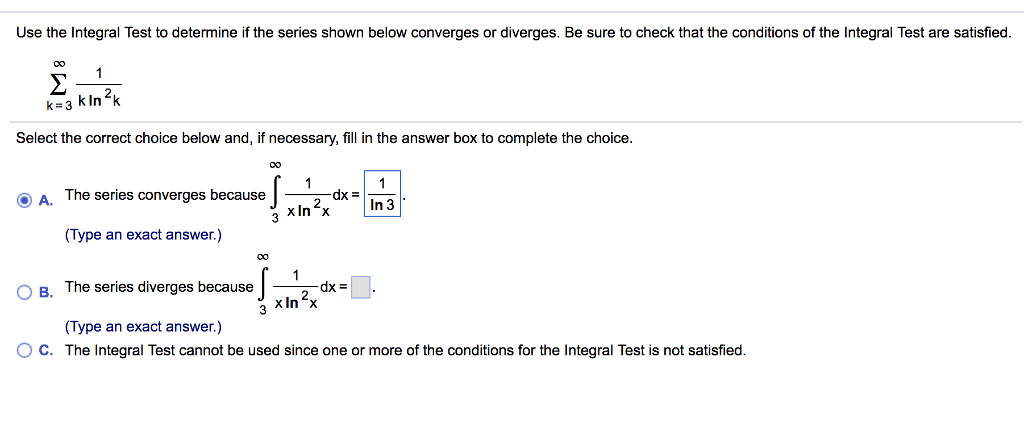 Solved Use The Integral Test To Determine If The Series Chegg