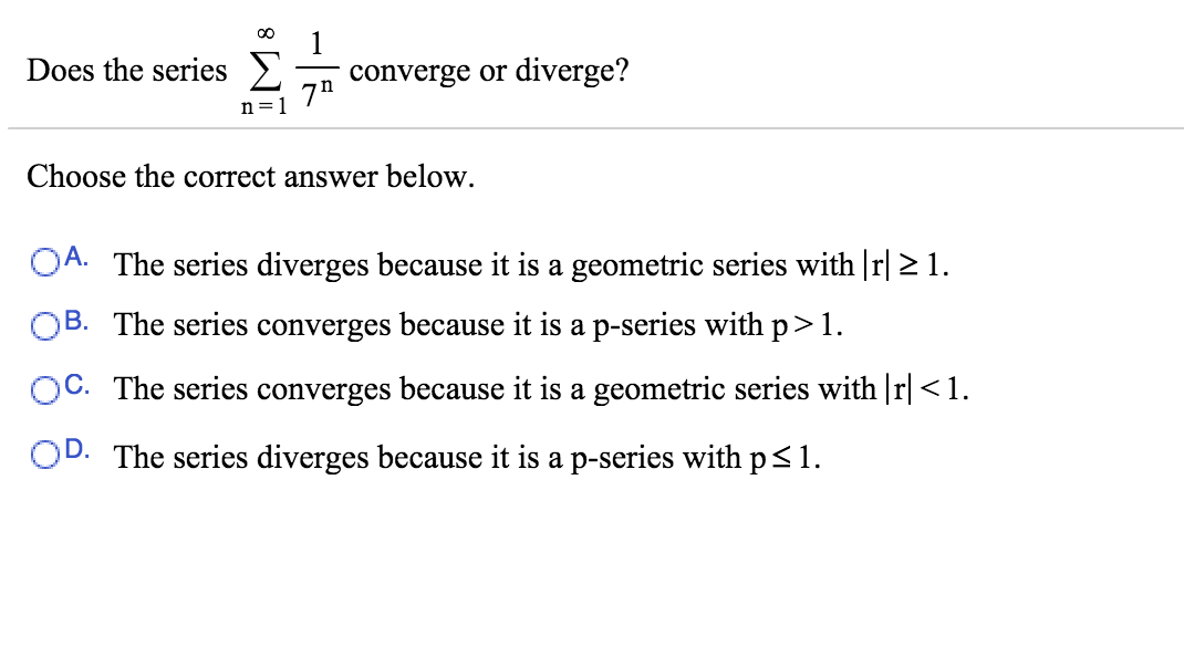 Solved Does the series Sigma n 1 to infinite 1 7 n converge Chegg