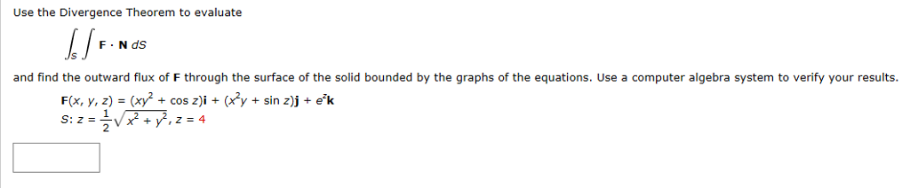 Solved Use The Divergence Theorem To Evaluate Integral S Chegg