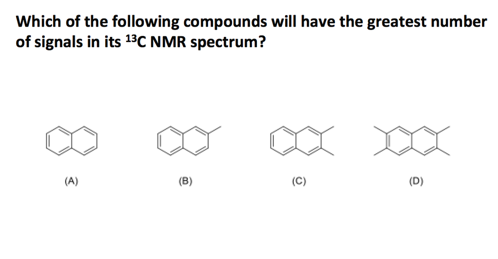 Solved Which Of The Following Compounds Will Have The Chegg