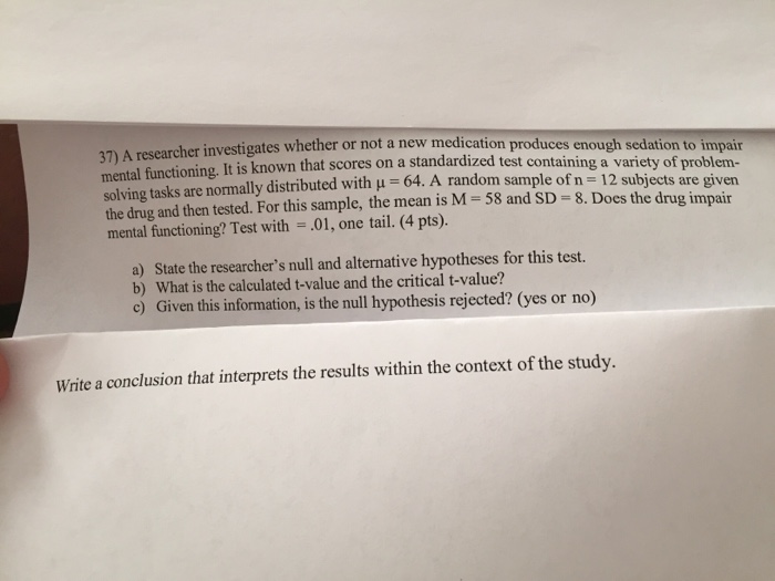 Solved A Researcher Investigates Whether Or Not A New Chegg