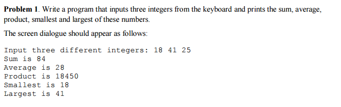 Solved Write A Program That Inputs Three Integers From The Chegg