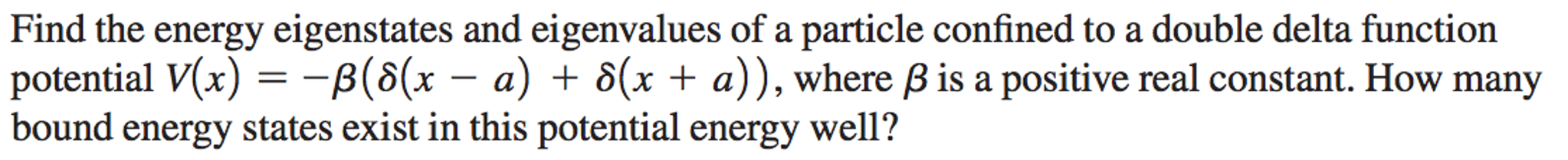 Solved Find The Energy Eigenstates And Eigenvalues Of A Chegg