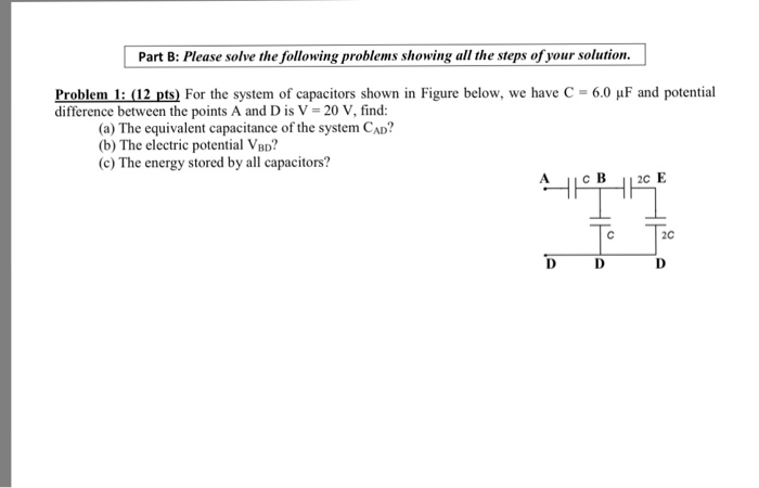 Solved For The System Of Capacitors Shown In Figure Below Chegg