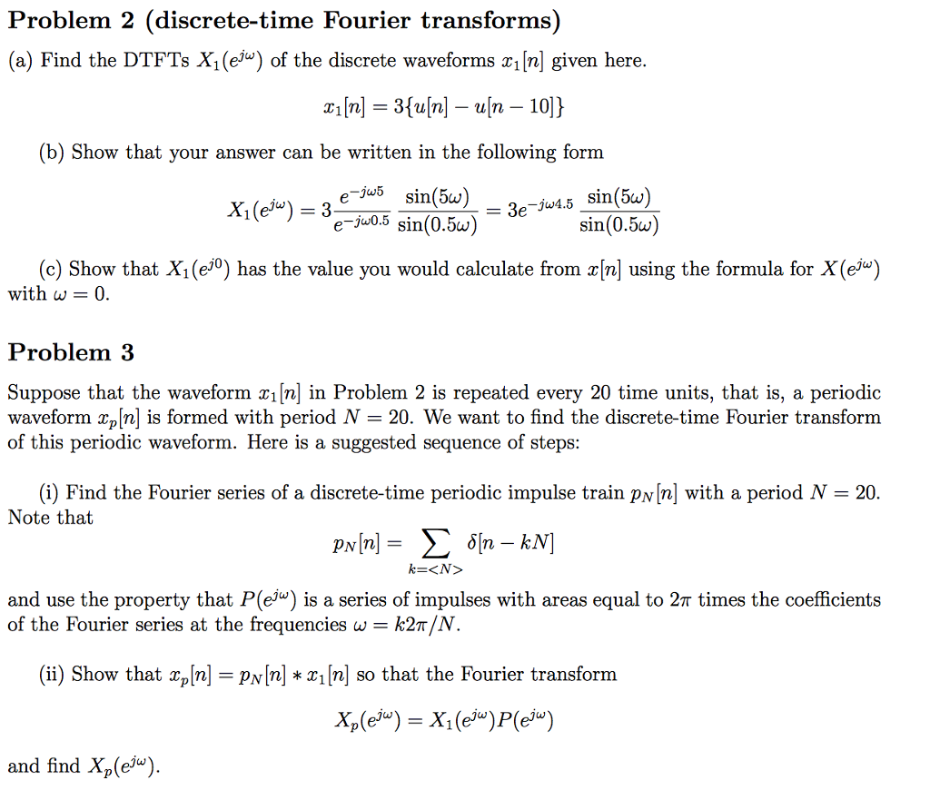 Problem 2 Discrete Time Fourier Transforms A Find Chegg