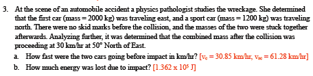 Solved At The Scene Of An Automobile Accident A Physics Chegg