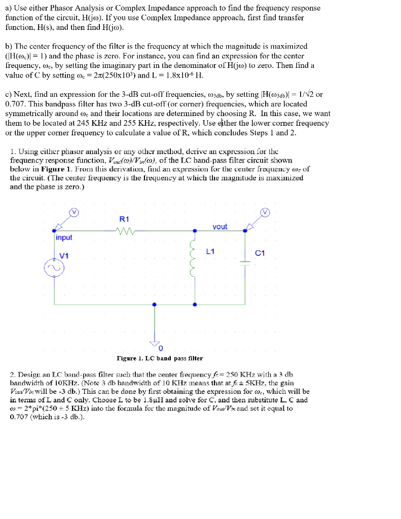 Solved A Use Either Phasor Analysis Or Complex Impedance Chegg