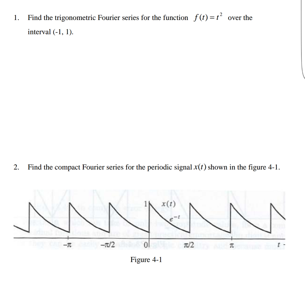 Solved Find The Trigonometric Fourier Series For The Chegg