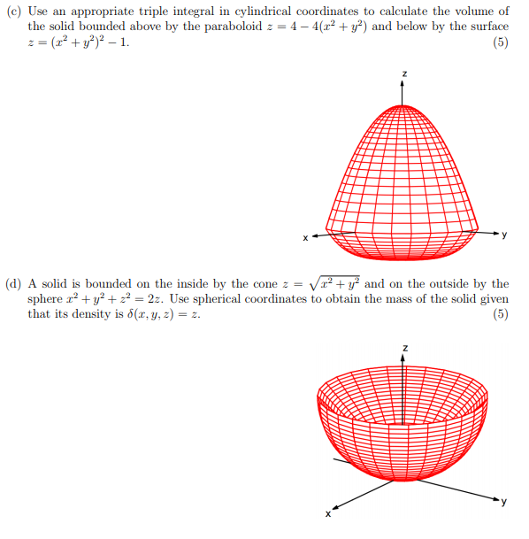 Solved C Use An Appropriate Triple Integral In Cylindrical Chegg