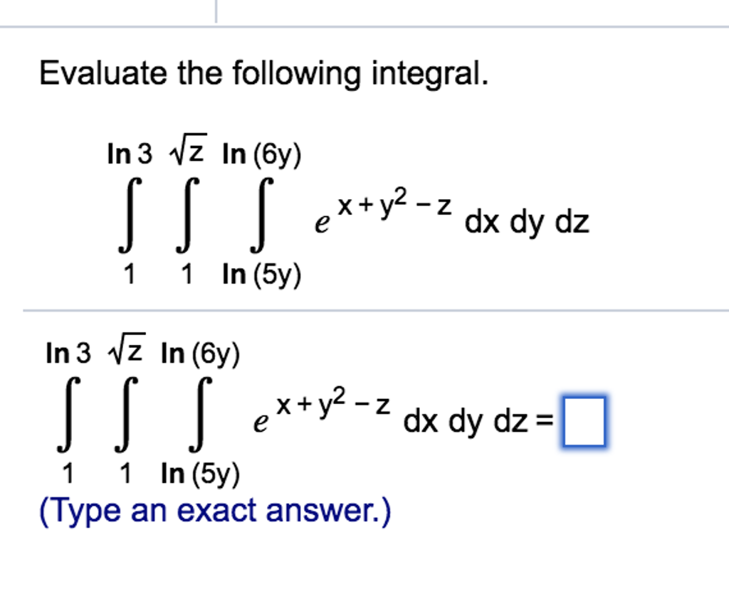 Solved Evaluate The Following Integral Integral Ln Chegg