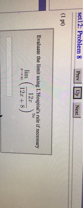 Solved Evaluate The Limit Using L Hospital S Rule If Chegg