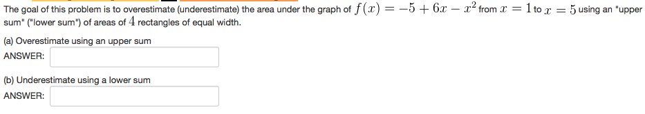 the-goal-of-this-problem-is-to-overestimate-under-chegg